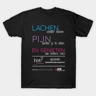 DUTCH- Healthy Pelvic Floor Muscles! T-Shirt